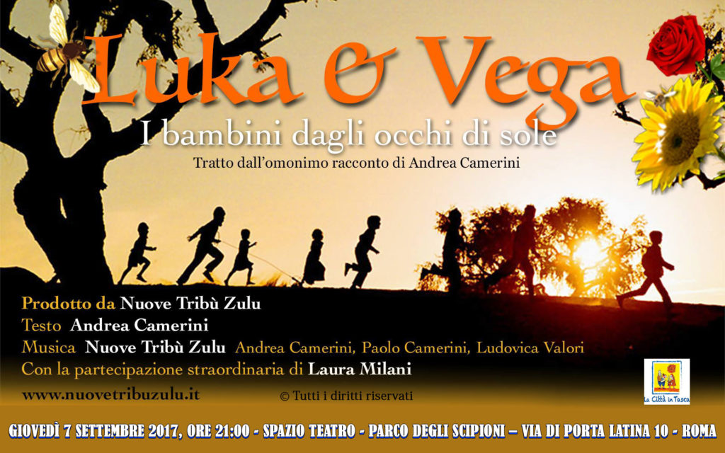 LUKA & VEGA “I Bambini dagli Occhi di Sole”, spettacolo-concerto | 7 Settembre 2017, Roma